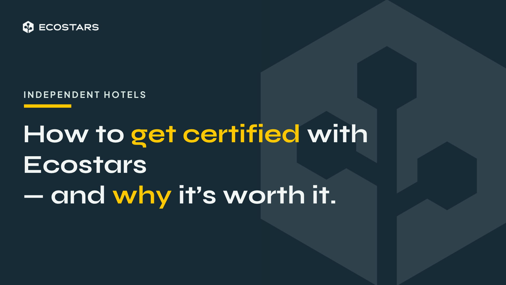 Ecostars Certification for Independent Hotels: What You Need to Know.